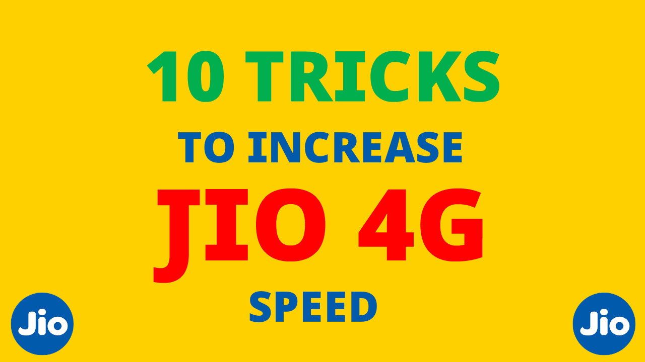 Increase Jio 4g Internet Speed