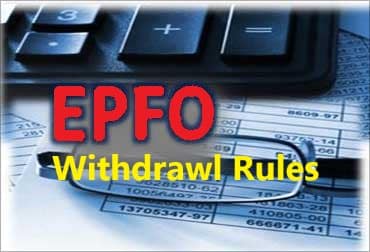 EPF Withdrawal rules